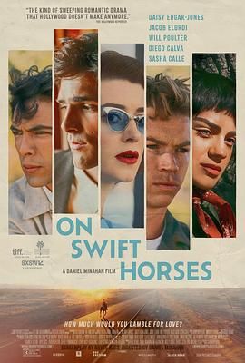 黑料网《快马驰情 On Swift Horses》免费在线观看