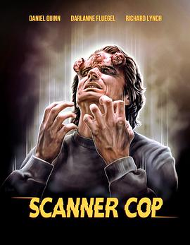 黑料福利网《超能特警 Scanner Cop》免费在线观看
