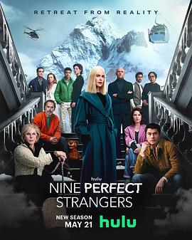 黑料福利社《九个完美陌生人 第二季 Nine Perfect Strangers Season 2》免费在线观看